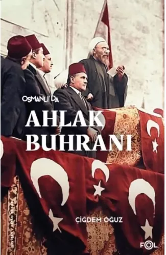 Osmanlı’da Ahlak Buhranı