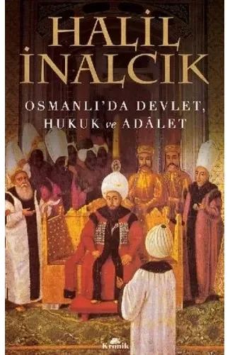 Osmanlı'da Devlet, Hukuk ve Adalet