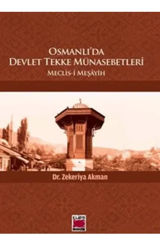 Osmanlı'da Devlet Tekke Münasebetleri  Meclis-i Meşayih