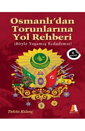 Osmanlı'dan Torunlarına Yol Rehberi