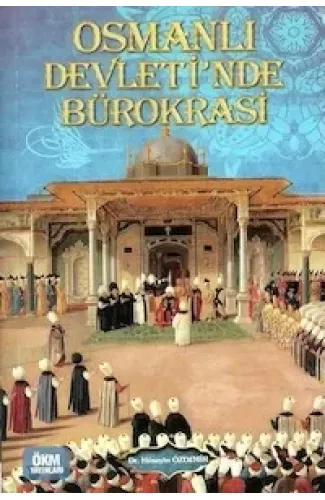 Osmanlı Devletinde Bürokrasi