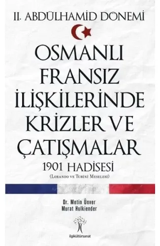 Osmanlı Fransız İlişkilerinde Krizler ve Çatışmalar-1901 Hadisesi