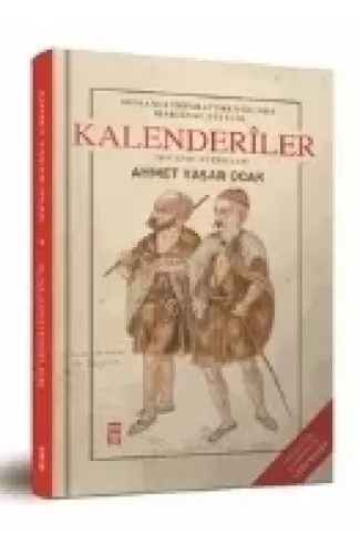 Osmanlı İmparatorluğunda Marjinal Sufilik: Kalenderiler