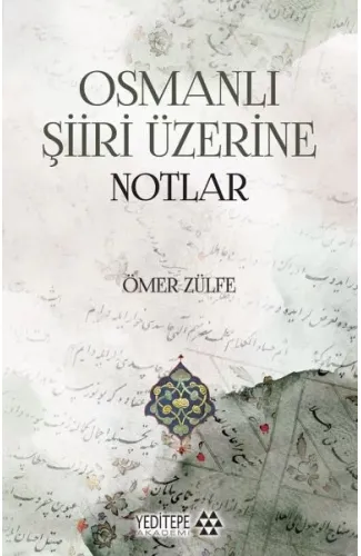 Osmanlı Şiiri Üzerine Notlar