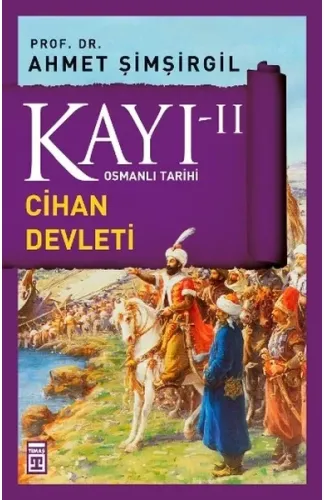 Osmanlı Tarihi Kayı 2 - Cihan Devleti