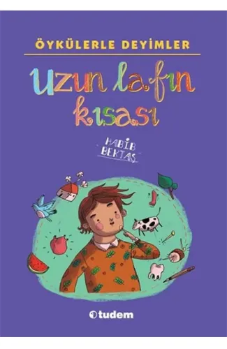 Öykülerle Deyimler - Uzun Lafın Kısası