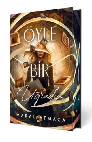 Öyle Bir Uğradım 1 (Ciltli Özel Baskı)