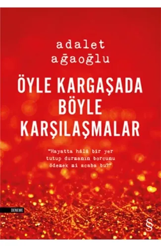 Öyle Kargaşada Böyle Karşılaşmalar