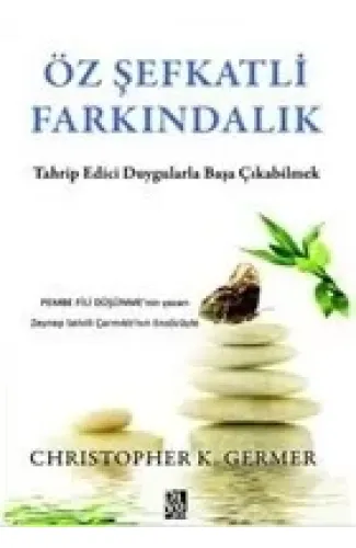 Öz Şefkatli Farkındalık