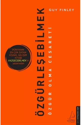 Özgürleşebilmek - Özgür Olma Cesareti