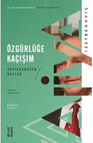 Özgürlüğe Kaçışım - Hapishaneden Notlar