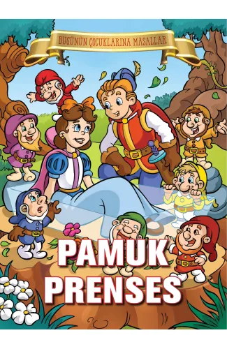 Pamuk Prenses - Bugünün Çocuklarına Masallar