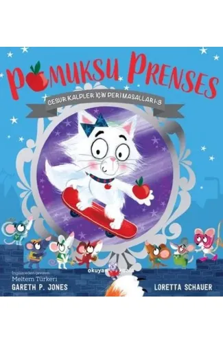 Pamuksu Prenses - Cesur Kalpler İçin Peri Masalları 3