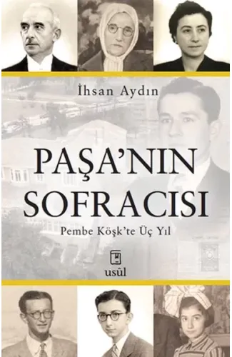 Paşa’nın Sofracısı Pembe Köşk’te Üç Yıl