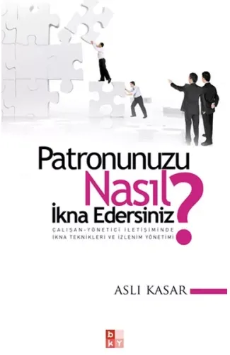 Patronunuzu Nasıl İkna Edersiniz?
