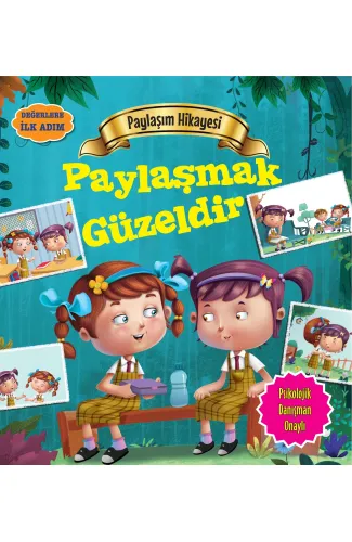 Paylaşmak Güzeldir - Değerlere İlk Adım