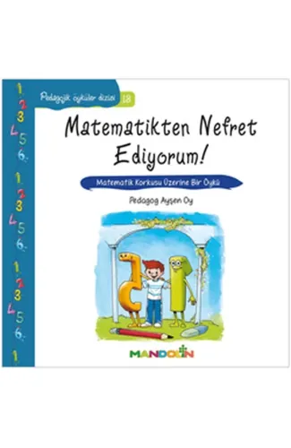 Pedagojik Öyküler 13 - Matematikten Nefret Ediyorum!