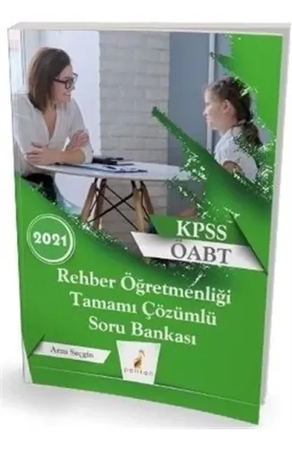 Pelikan 2021 KPSS ÖABT Rehber Öğretmenliği Tamamı Çözümlü Soru Bankası