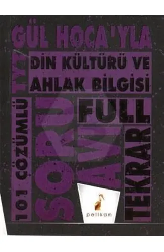 Pelikan Gül Hoca’yla TYT Din Kültürü Soru Avı 101 Çözümlü Tekrar