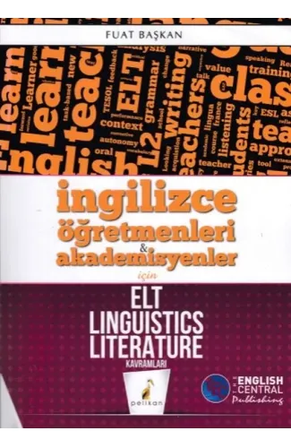 Pelikan İngilizce Öğretmenleri & Akademisyenler için ELT Linguistics Literature Kavramları (Yeni)