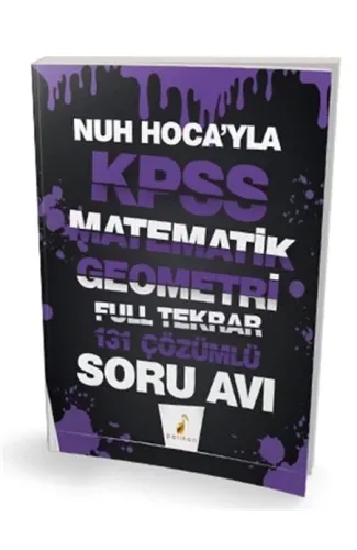 Pelikan Nuh Hocay'la KPSS Matematik Geometri Full Tekrar 131 Çözümlü Soru Avı (Yeni)