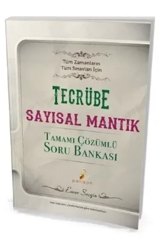 Pelikan Tecrübe Sayısal Mantık Tamamı Çözümlü Soru Bankası