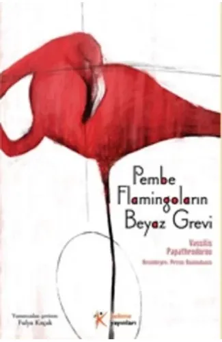 Pembe Flamingoların Beyaz Grevi