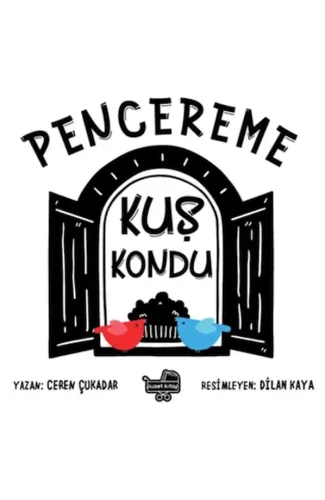 Pencereme Kuş Kondu