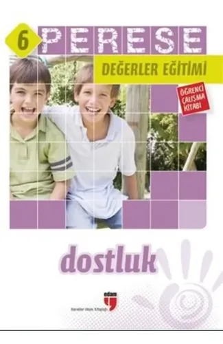 Perese Değerler Eğitimi Öğrenci Kitabı - Dostluk - 6
