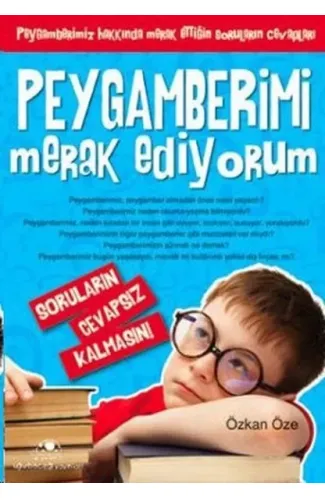 Peygamberimi Merak Ediyorum