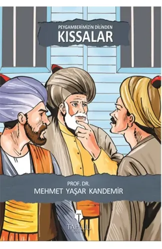 Peygamberimizin Dilinden Kıssalar