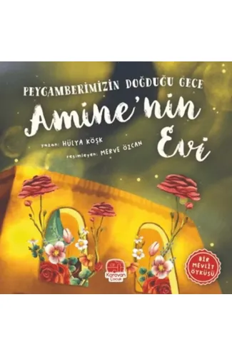 Peygamberimizin Doğduğu Gece Amine’nin Evi