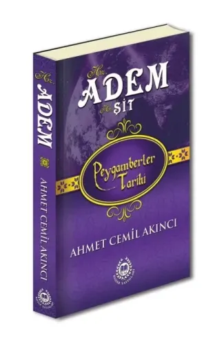 Peygamberler Tarihi - Hz. Adem ve Hz. Şit