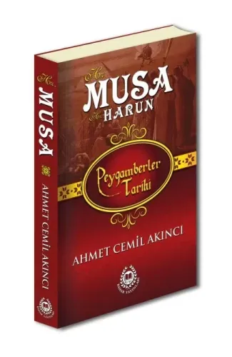 Peygamberler Tarihi - Hz. Musa ve Hz. Harun