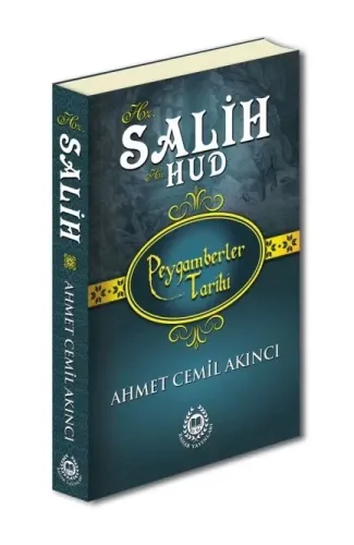 Peygamberler Tarihi - Hz. Salih-Hz. Hud