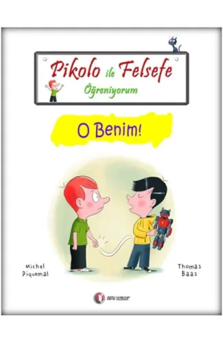 Pikolo ile Felsefe Öğreniyorum - O Benim