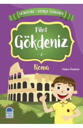 Pilot Gökdeniz 2 Roma - Gökdeniz Dünya Turunda