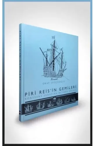 Piri Reis'in Gemileri