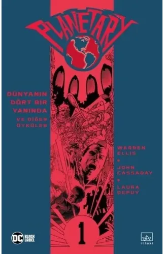 Planetary Cilt 1 - Dünyanın Dört Bir Yanında ve Diğer Öyküler
