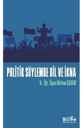Politik Söylemde Dil Ve İkna