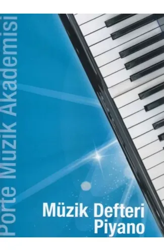 Porte Müzik Akademisi - Müzik Defteri Piyano