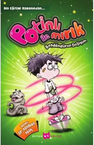 Potinli ile Mırık Başdöndüren Değişim