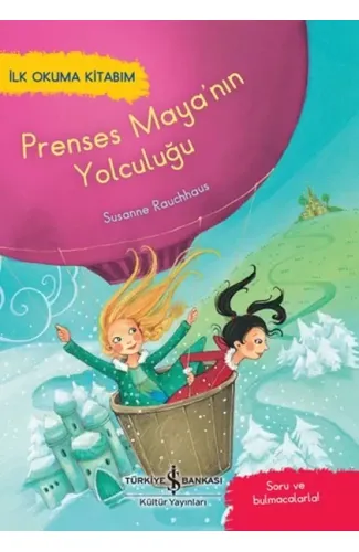 Prenses Maya'nın Yolculuğu - İlk Okuma Kitabım