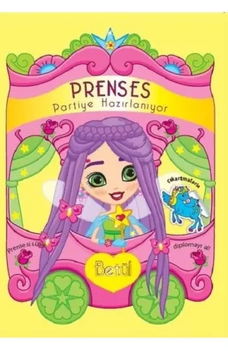 Prenses Partiye Hazırlanıyor - Betül