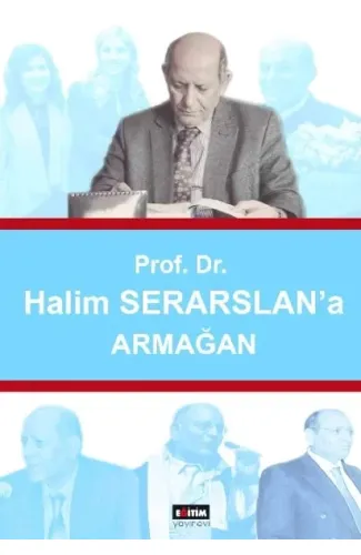 Prof. Dr. Halim Serarslan'a Armağan