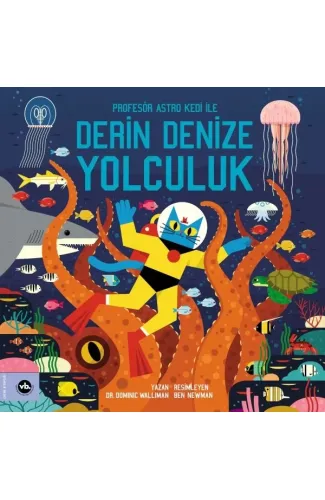 Profesör Astro Kedi ile Derin Denize Yolculuk