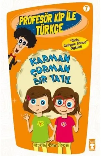 Profesör Kip ile Türkçe 7 - Karman Çorman Bir Tatil