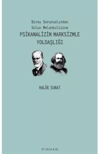 Psikanalizin Marksizmle Yoldaşlığı