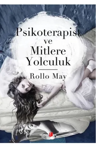 Psikoterapist ve Mitlere Yolculuk