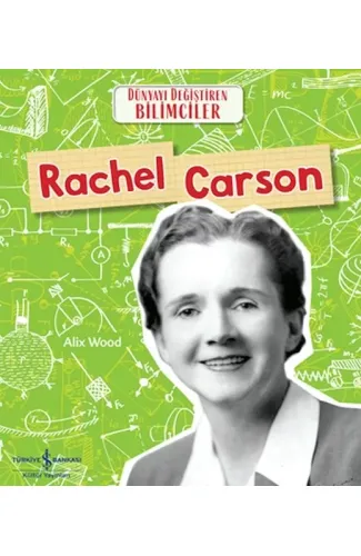 Rachel Carson Dünyayı Değiştiren Bilimciler